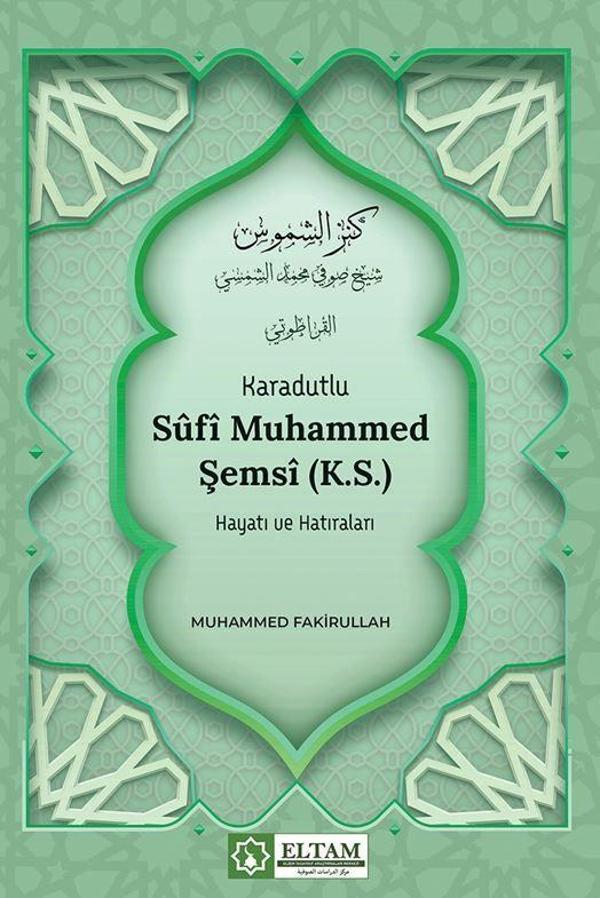 Karadutlu Sufi Muhammed Şemsi K.S.) Hayatı Ve Hatıraları - Azram Yayınları - Image 1