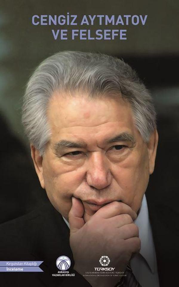 Cengiz Aytmatov ve Felsefesi - Bengü Yayınları - Image 1