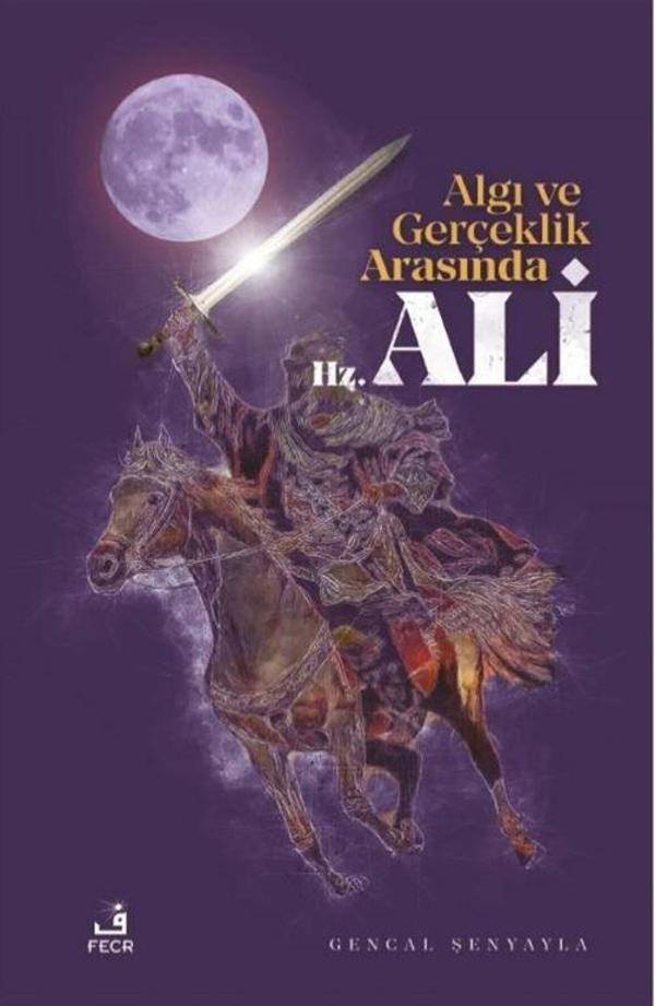 Algı ve Gerçeklik Arasında Hz. Ali - Fecr Yayınları - Image 1