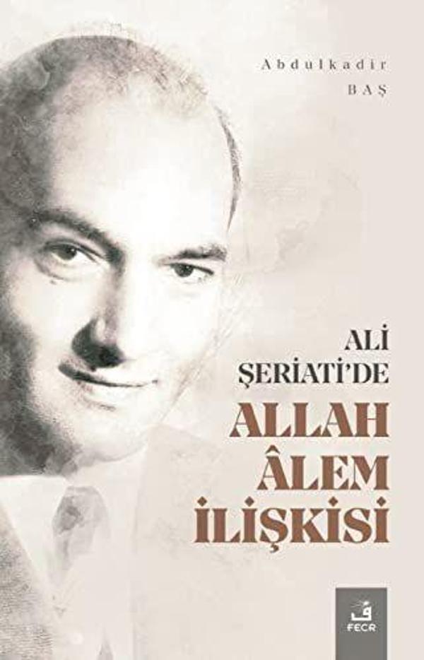 Ali Şeriati'de Allah Alem İlişkisi - Fecr Yayınları - Image 1