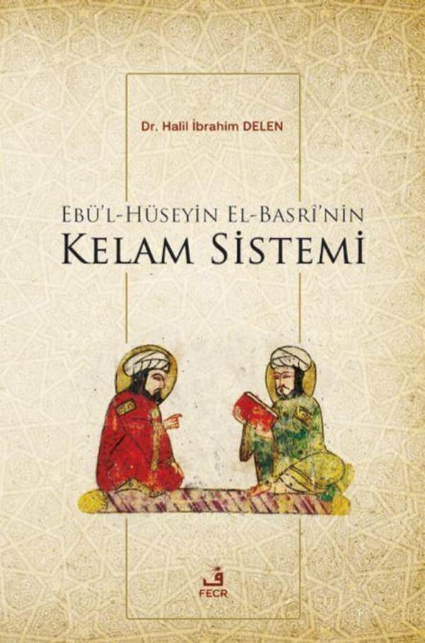 Ebü'l-Hüseyin el-Basri'nin Kelam Sistemi - Fecr Yayınları - Image 1