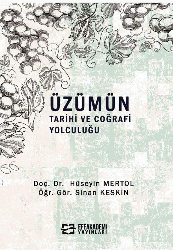 Üzümün Tarihi ve Coğrafi Yolculuğu - Efe Akademi Yayınları - Image 1