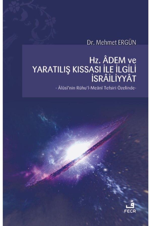 Hz. Adem ve Yaratılış Kıssası ile İlgili İsrailiyyat - Fecr Yayınları - Image 1