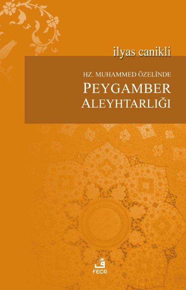 Hz. Muhammed Özelinde Peygamber Aleyhtarlığı - Fecr Yayınları - Image 1