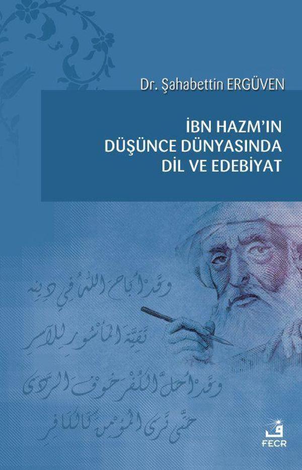 İbn Hazm'ın Düşünce Dünyasında Dil ve Edebiyat - Fecr Yayınları - Image 1