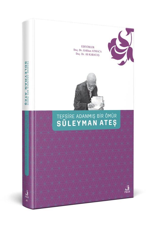 Tefsire Adanmış Bir Ömür Süleyman Ateş - Fecr Yayınları - Image 1