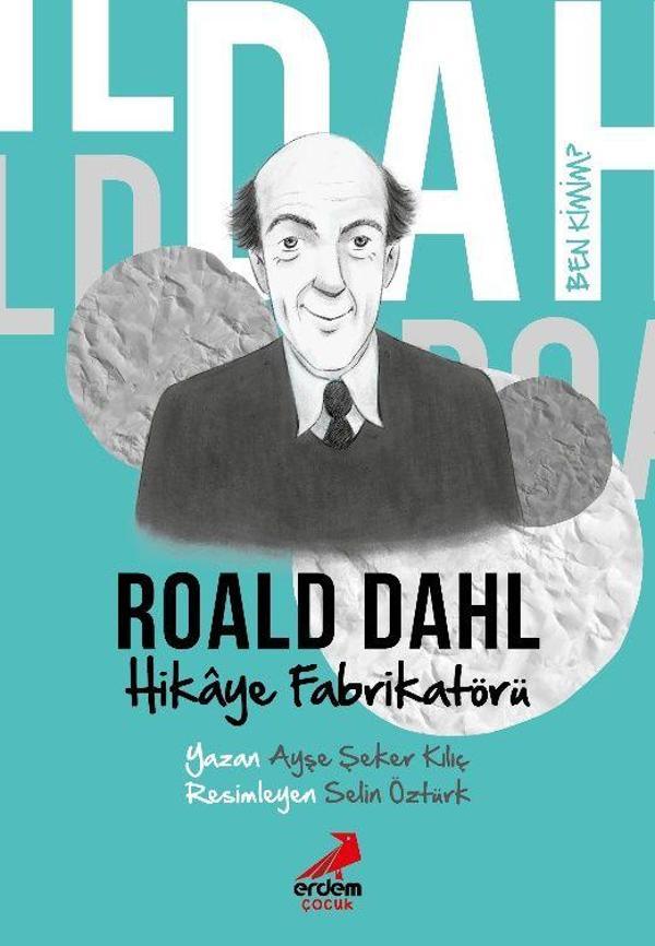 Ben Kimim?- Hikaye Fabrikatörü Roald Dahl - Erdem Çocuk - Image 1