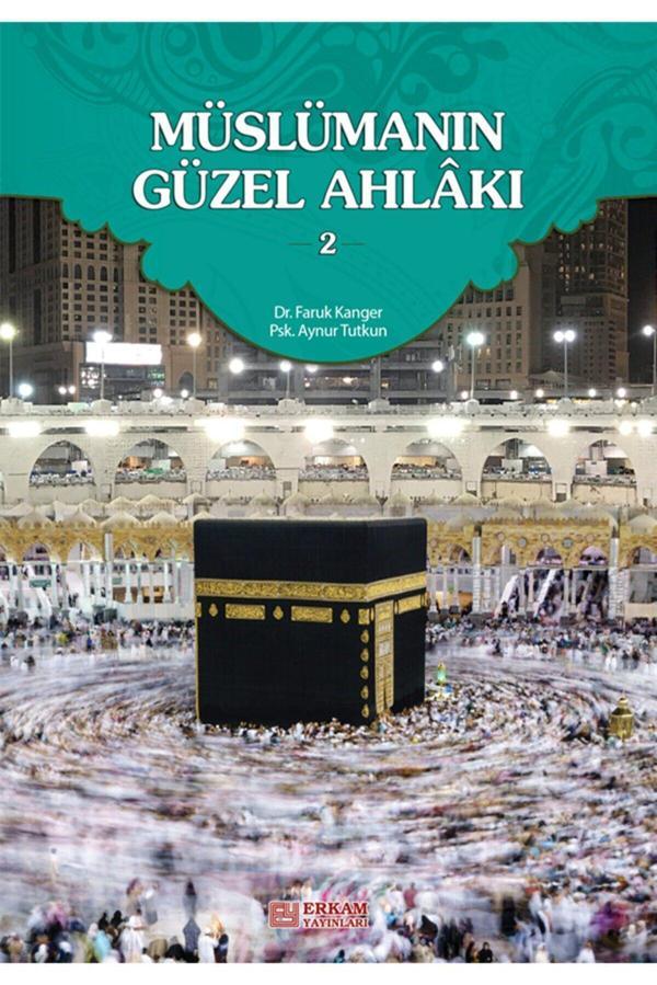 Müslümanın Güzel Ahlakı 2 - Erkam Yayınları - Image 1