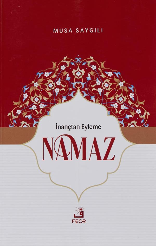 İnançtan Eyleme Namaz - Fecr Yayınları - Image 1