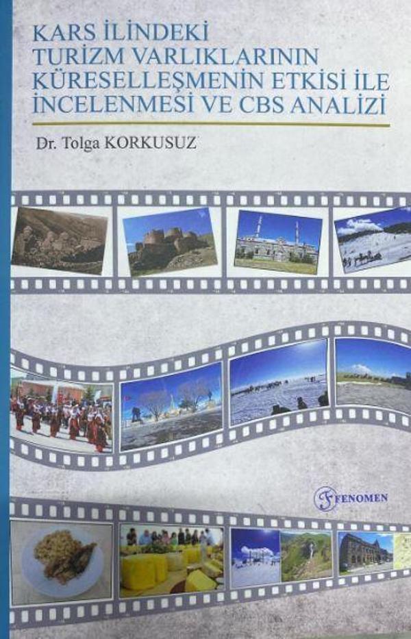 Kars İlindeki Turizm Varlıklarının Küreselleşmenin Etkisi ile İncelenmesi ve CBS Analizi - Fenomen Yayıncılık - Image 1