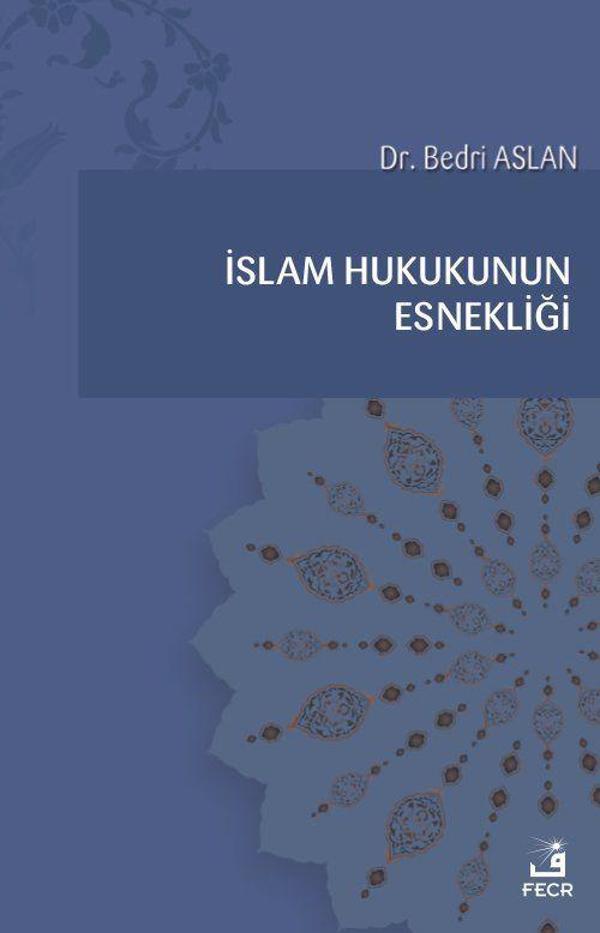 İslam Hukukunun Esnekliği - Fecr Yayınları - Image 1