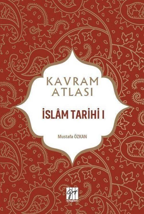 İslam Tarihi 1 - Kavram Atlası - Gazi Kitabevi - Image 1