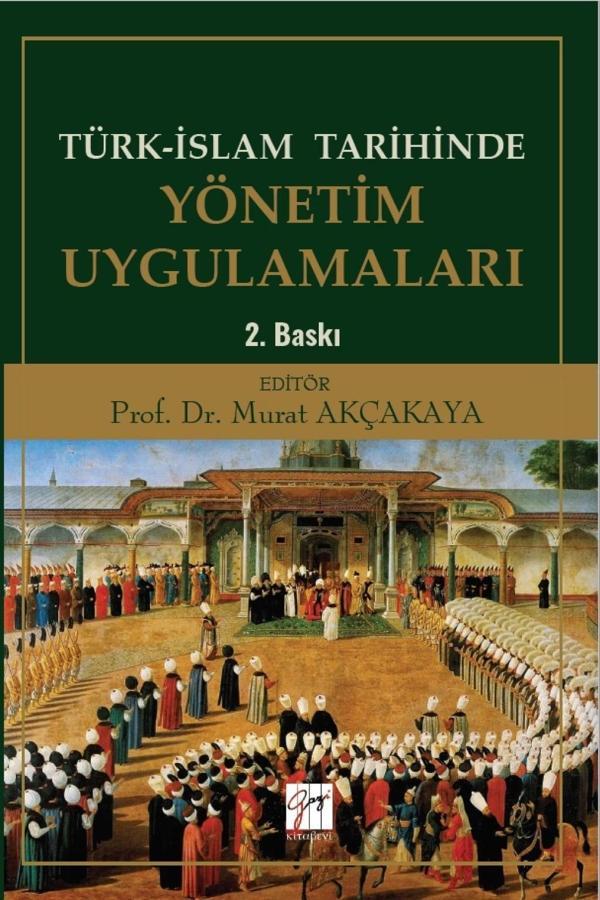 Türk-İslam Tarihinde Yönetim Uygulamaları - Gazi Kitabevi - Image 1