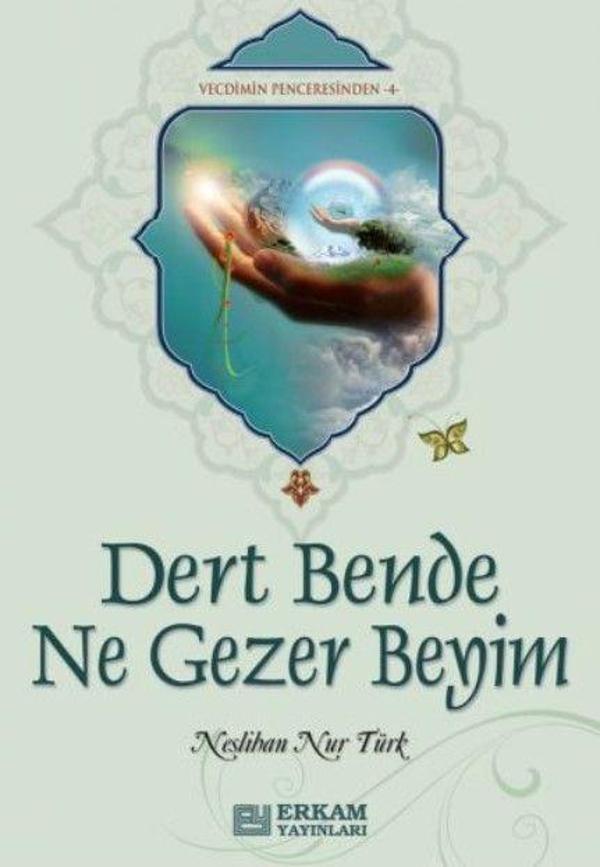 Dert Bende Ne Gezer Beyim - Erkam Yayınları - Image 1