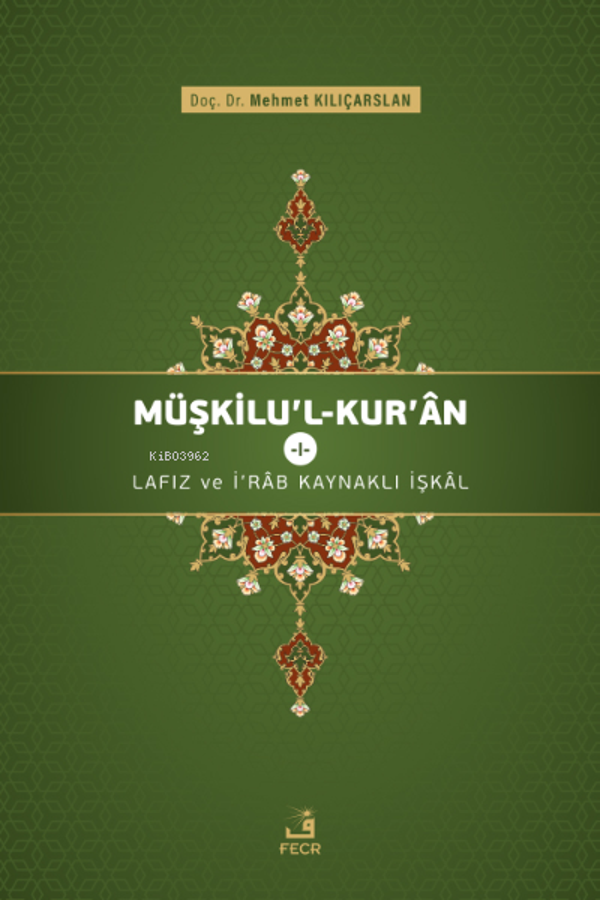 Müşkilu'l-Kur'an 1 - Fecr Yayınları - Image 1