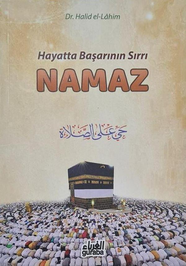 Hayatta Başarının Sırrı Namaz - Guraba Yayınları - Image 1