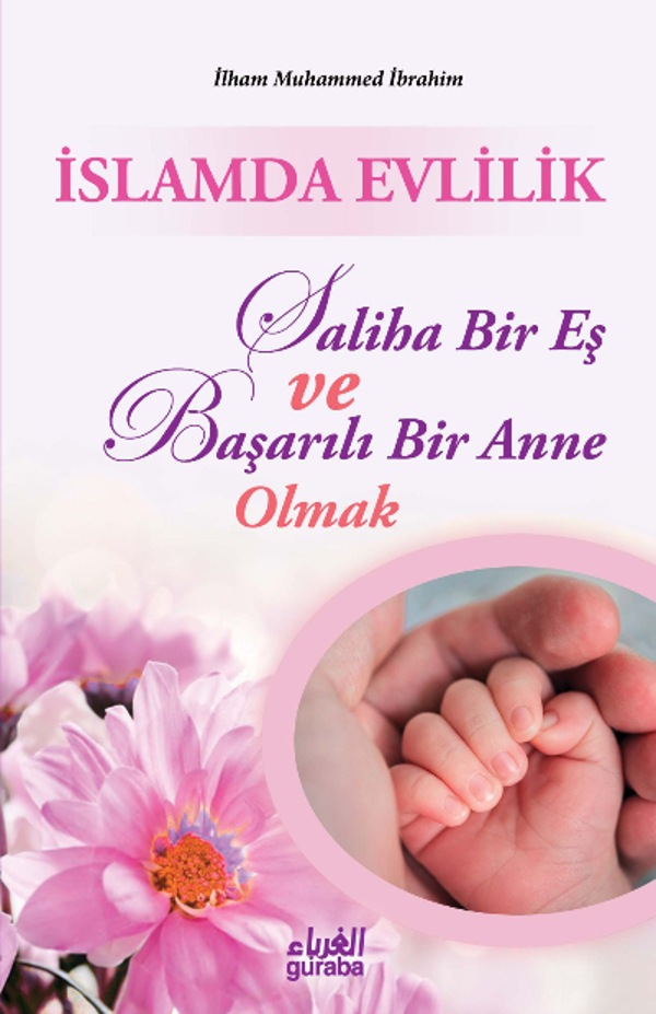İslamda Evlilik; Saliha Bir Eş ve Başarılı Bir Anne Olmak - Guraba Yayınları - Image 1