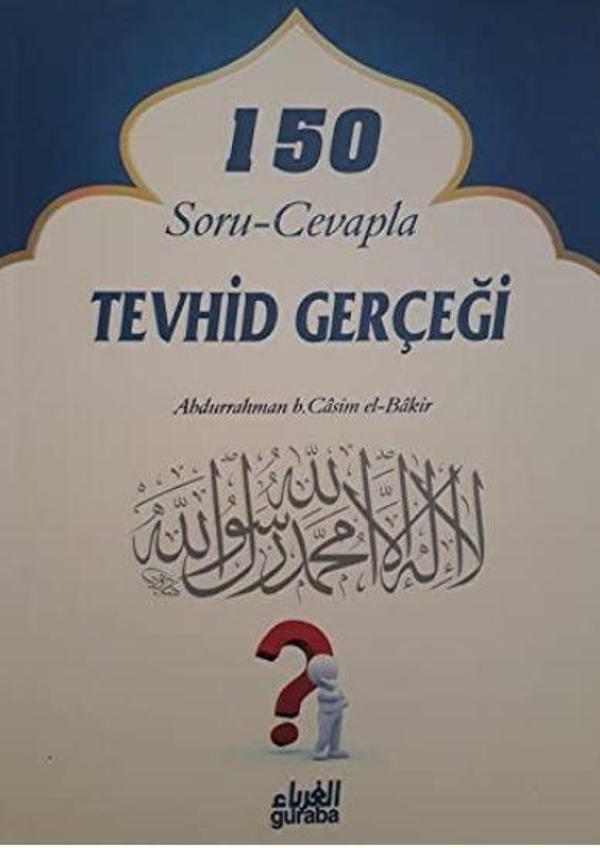 150 Soru - Cevapla Tevhid Gerçeği - Guraba Yayınları - Image 1