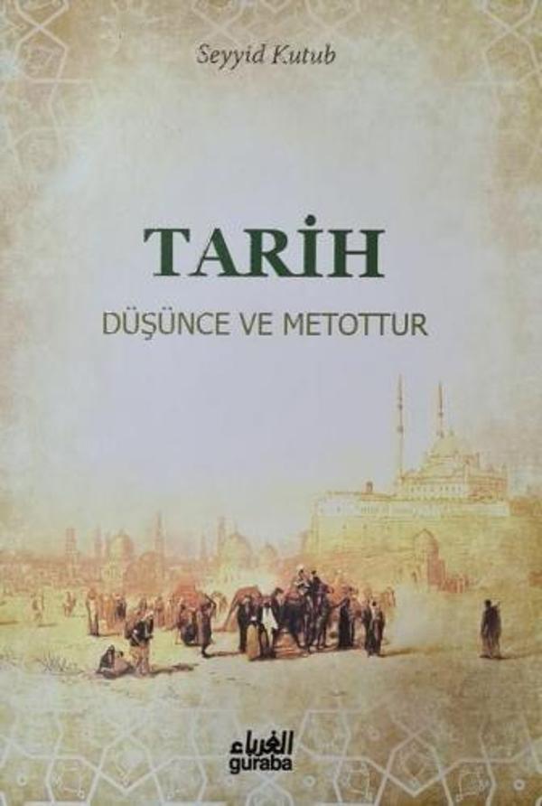 Tarih Düşünce ve Metottur - Guraba Yayınları - Image 1
