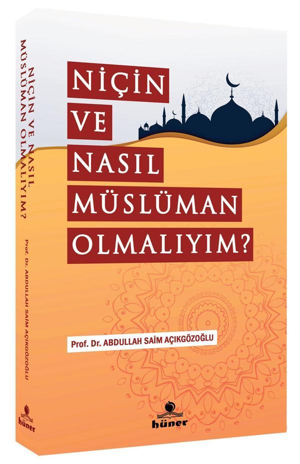 Niçin Ve Nasıl Müslüman Olmalıyım? - Hüner Yayınevi - Image 1