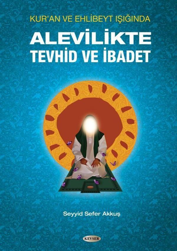 Alevilikte Tevhid ve İbadet - Kevser Yayınları - Image 1