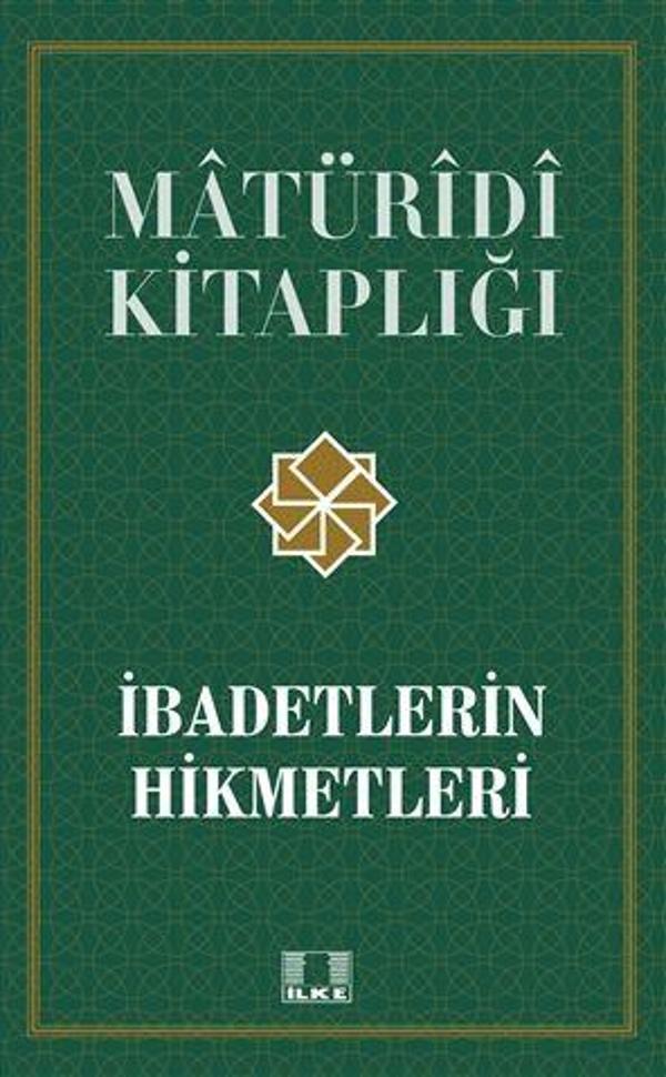 İbadetlerin Hikmetleri - İlke Yayıncılık - Image 1