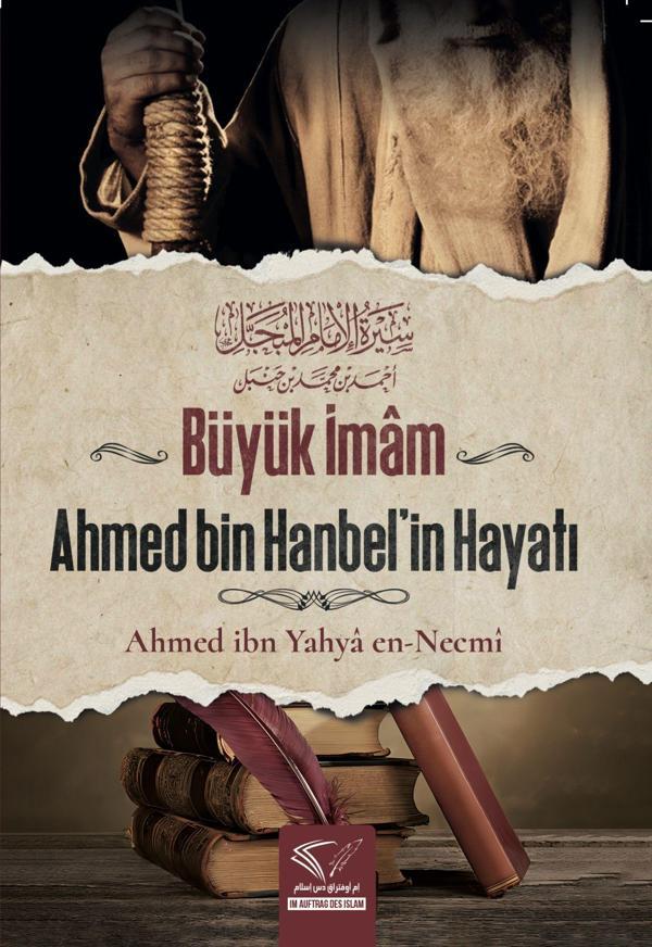 Büyük İmam Ahmed Bin Hanbel'in Hayatı - Im Auftrag Des Islam - Image 1