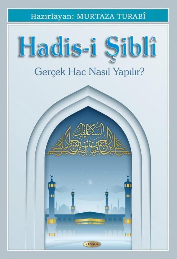 Hadis-i Şibli - Kevser Yayınları - Image 1