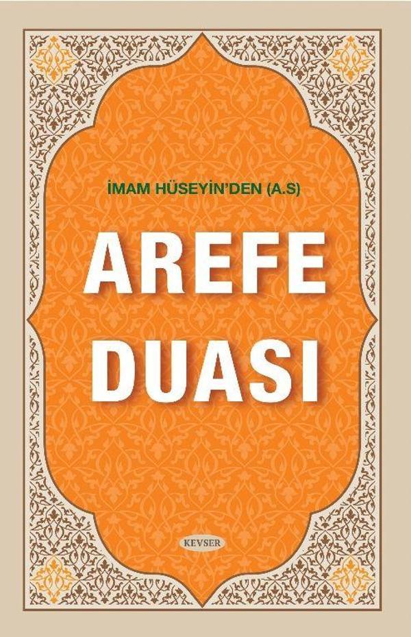 İmam Hüseyin'den (A.S) Arefe Duası - Kevser Yayınları - Image 1