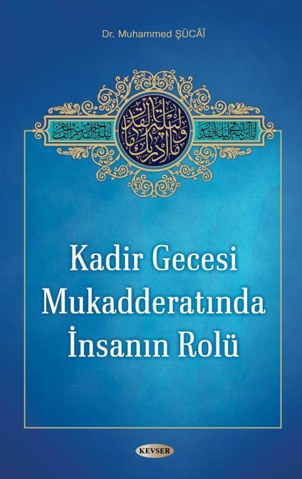 Kadir Gecesi Mukadderatında İnsanın Rolü - Kevser Yayınları - Image 1