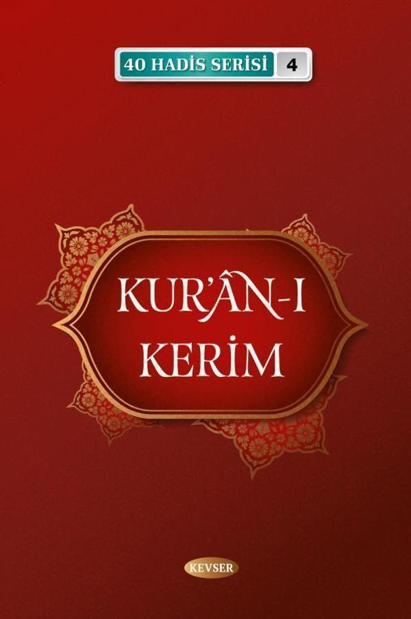 Kur'an-ı Kerim (40 Hadis Serisi 4) - Kevser Yayınları - Image 1