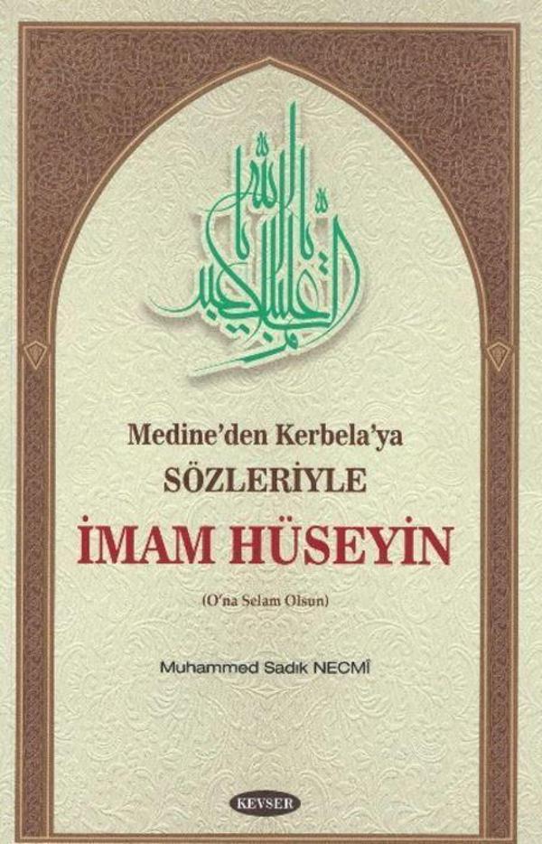 Medine’den Kerbela’ya Sözleriyle İmam Hüseyin - Kevser Yayınları - Image 1