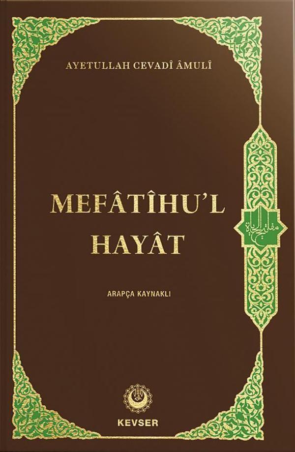 Mefatihu'l Hayat (Arapça Kaynaklı) - Kevser Yayınları - Image 1