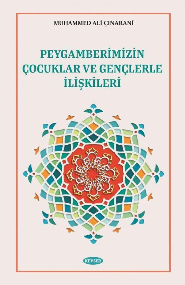 Peygamberimizin Çocuklar ve Gençlerle İlişkileri - Kevser Yayınları - Image 1