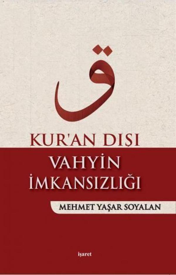 Kur'an Dışı Vahyin İmkansızlığı - İşaret Yayınları - Image 1