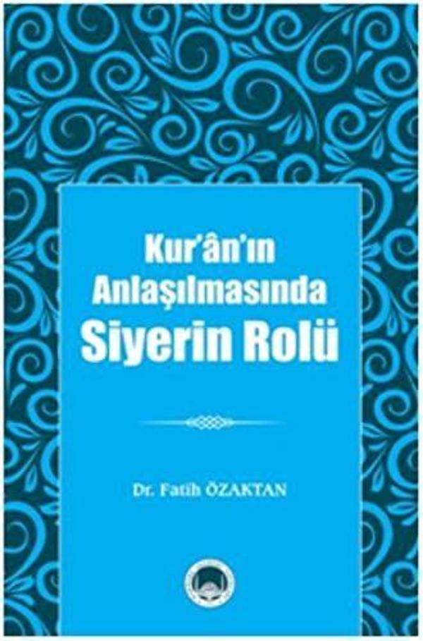 Kur’ân’ın Anlaşılmasında Siyerin Rolü - Marmara Akademi Yayınları - Image 1