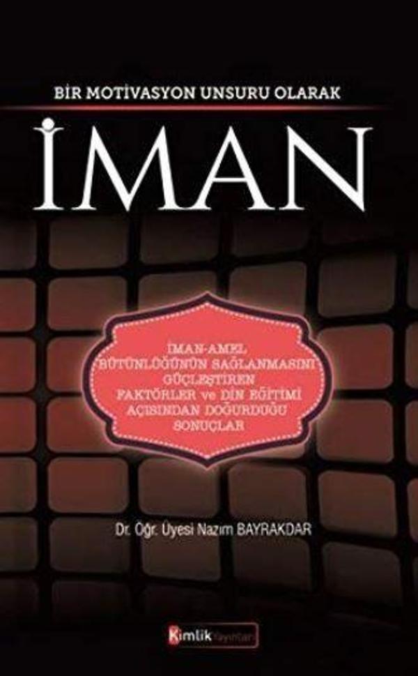 Bir Motivasyon Unsuru Olarak İman - Kimlik Yayınları - Image 1