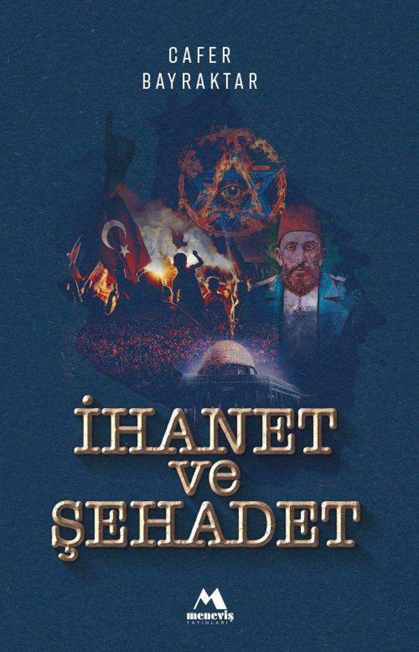 İhanet ve Şehadet - Meneviş Yayınları - Image 1