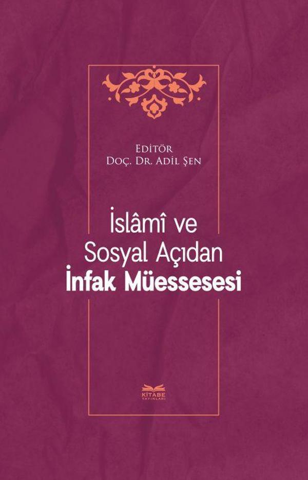 İslami ve Sosyal Açıdan İnfak Müessesesi - Kitabe Yayınları - Image 1
