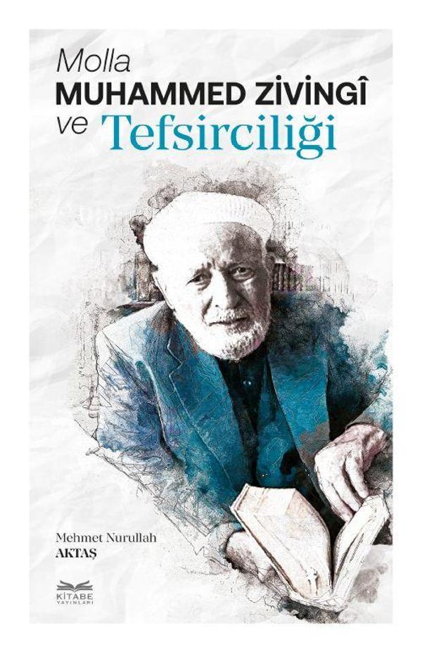 Molla Muhammed Zivingi ve Tefsirciliği - Kitabe Yayınları - Image 1