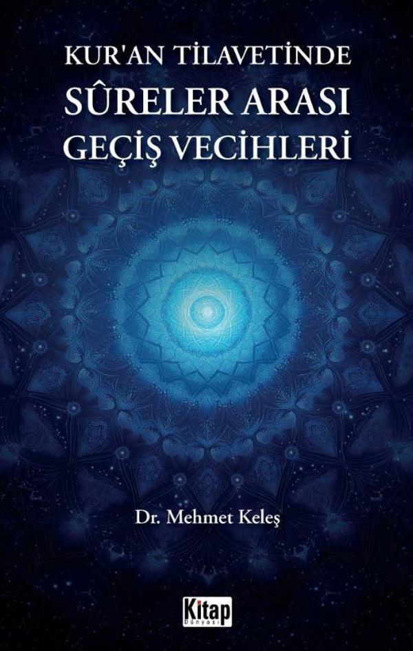 Kur'an Tilavetinde Sureler Arası Geçiş Vecihleri - Kitap Dünyası - Image 1