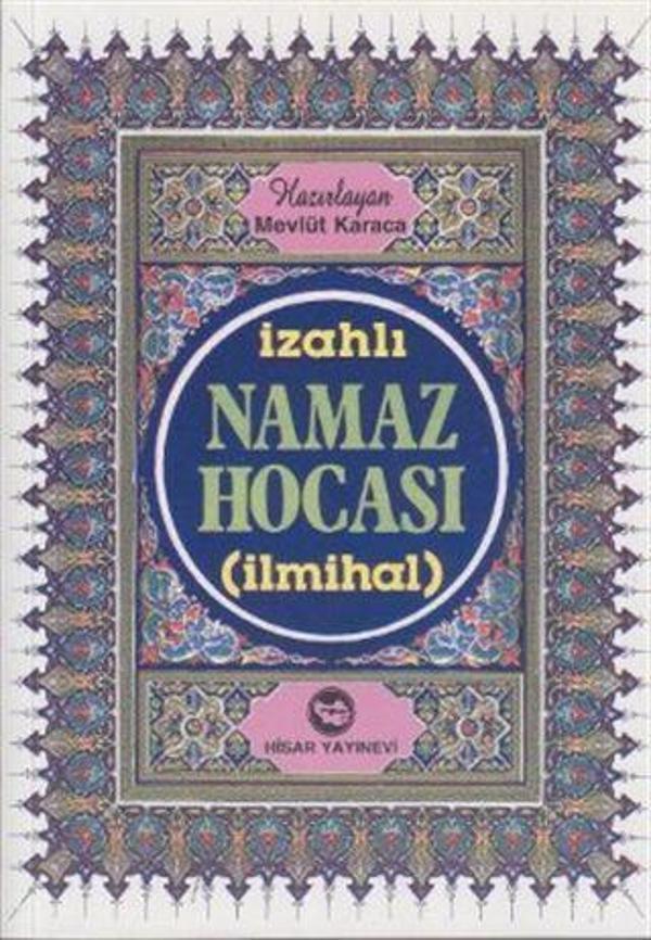 İzahlı Namaz Hocası - Hisar Yayınevi - Image 1