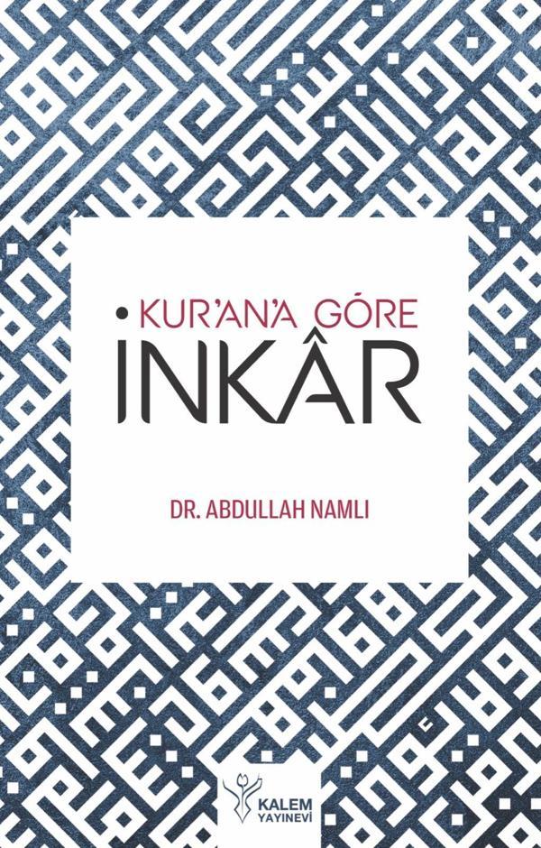 Kur'an'a Göre İnkar - Kalem Yayınevi - Image 1