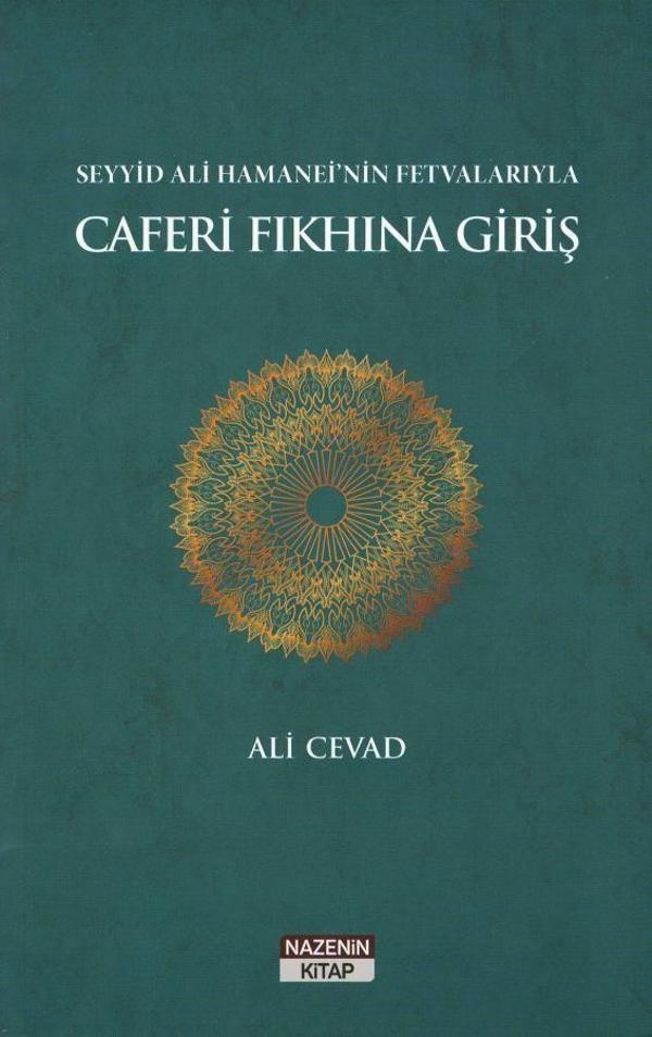 Seyyid Ali Hamanei'nin Fetvalarıyla Caferi Fıkhına Giriş - Nazenin Kitap - Image 1