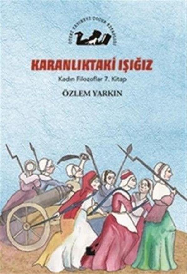Karanlıktaki Işığız - Kadın Filozoflar 7. Kitap - Öteki Yayınevi - Image 1
