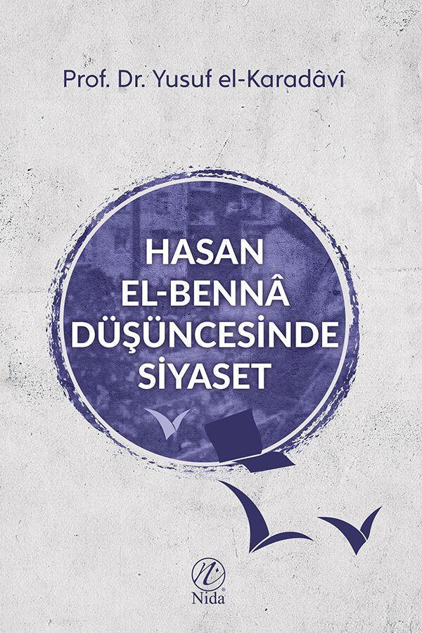 Hasan el-Benna Düşüncesinde Siyaset - Nida Yayınları - Image 1