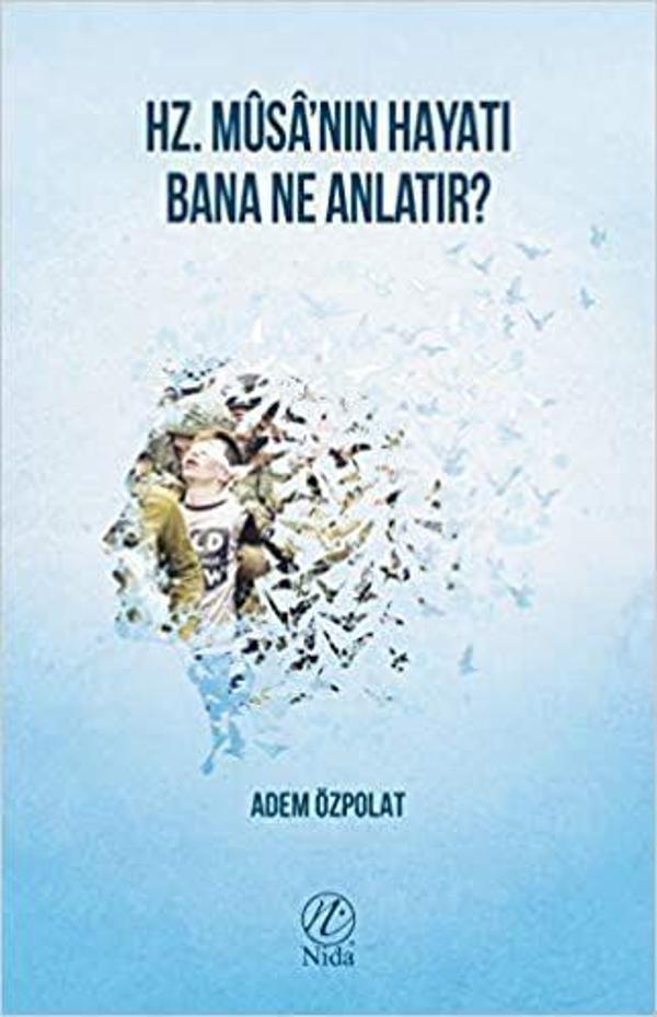 Hz. Musa'nın Hayatı Bana Ne Anlatır? - Nida Yayınları - Image 1
