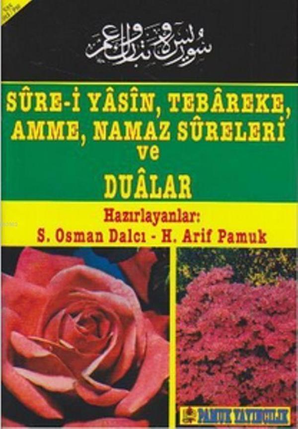 Sure-i Yasin, Tebareke, Amme, Namaz Sureleri ve Dualar (Yas-013) - Pamuk Yayıncılık - Image 1
