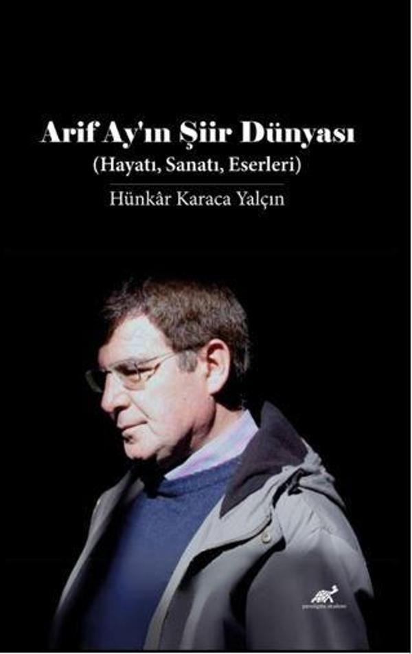 Arif Ay'ın Şiir Dünyası - Paradigma Akademi Yayınları - Image 1