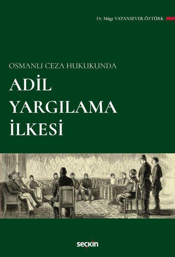 Adil Yargılama İlkesi - Seçkin Yayıncılık - Image 1